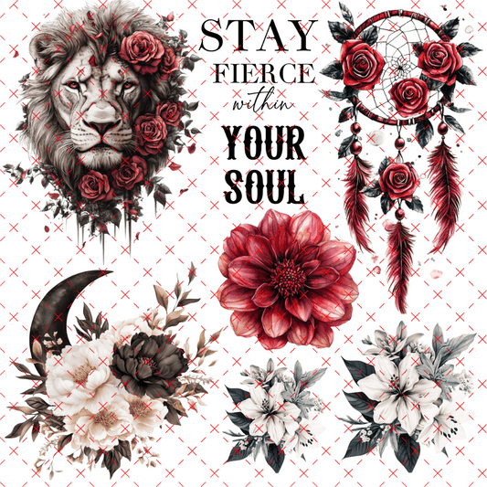 10X10-46 STAY FIERCE WITHIN YOUR SOUL