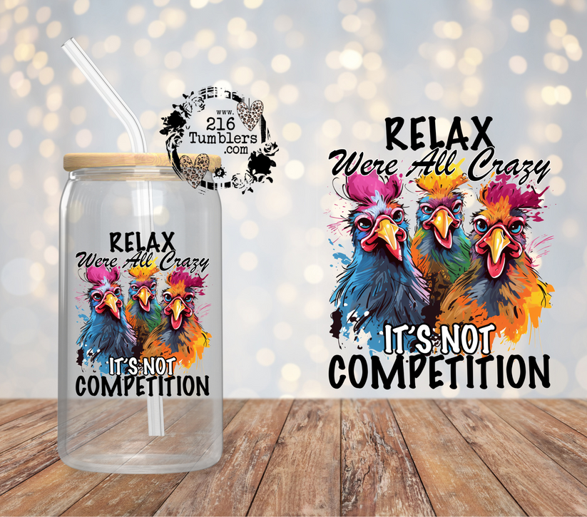 #D-187 Relax Were all crazy – 216 Tumblers