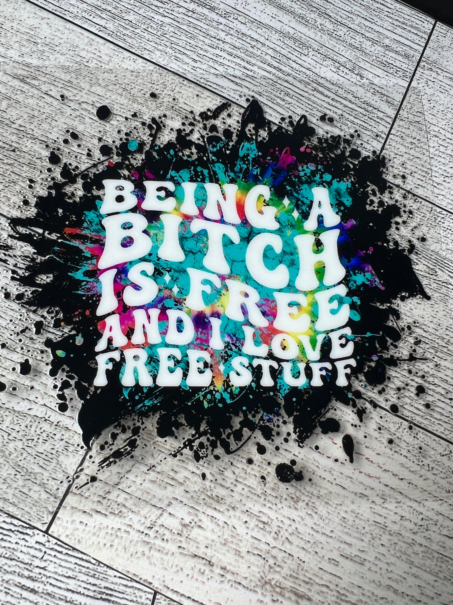 Being a Bitch is Free
